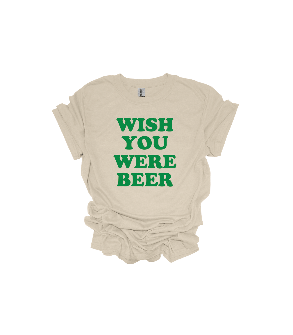 WISH YOU WERE BEER